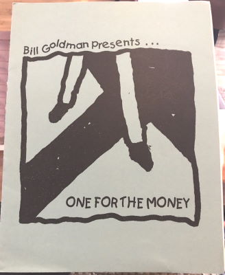 Bill Goldman: One for the Money