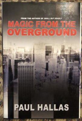 Paul Hallas: Magic From the Overground