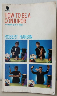 Robet Harbin: How to be a Conjurer