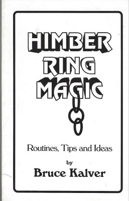 Bruce Kalver: Himber Ring Magic