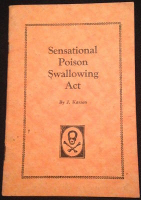 Joe Karson: Sensational Poison Swallowing Act