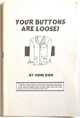 Gene Kirk: Your Buttons Are Loose!
