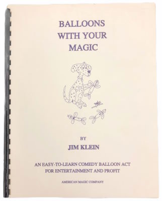 Jim Klein: Balloons With Your Magic