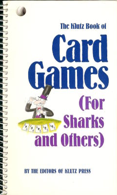 The
              Klutz Book of Card Games