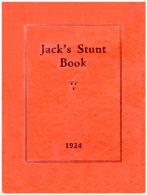 John M. Kumler: Jack's Stunt Book 1924