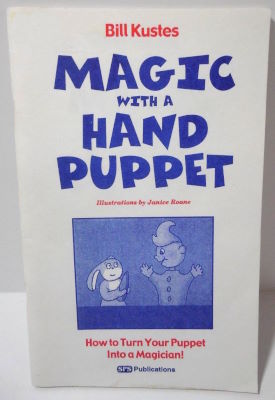 Bill Kustes: Magic With a Hand Puppet