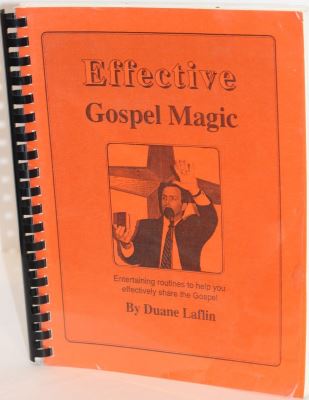 Duane Laflin: Effective Gospel Magic