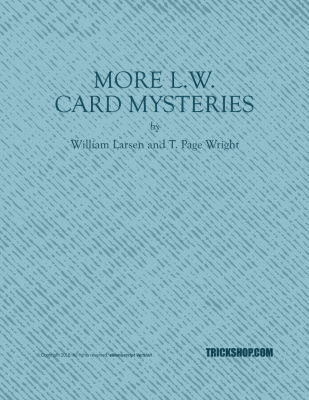 William Larsen, T. Page Wright: More L.W. Card
              Mysteries