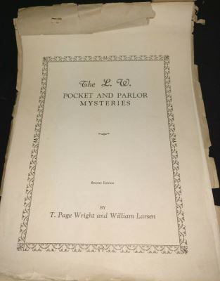William Larsen & T. Page Wright: The L.W. Pocket
              and Parlor Mysteries