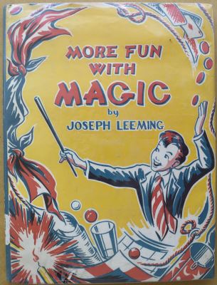 Joseph Leeming: More Fun With Magic
