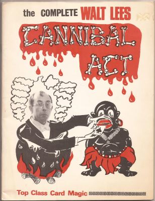 The Complete Walt Lees Cannibal Act