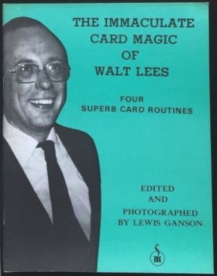 Immaculate Card Magic of Walt Lees