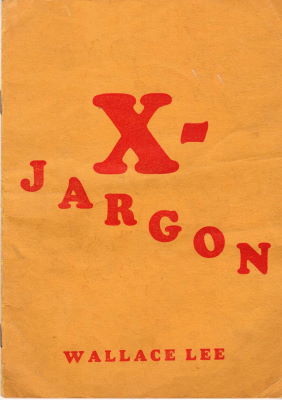 Wallace Lee: X-Jargon