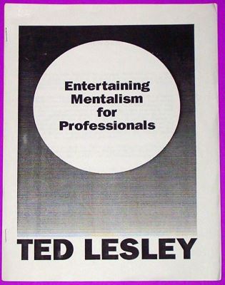 Ted Lesley Entertaining Mentalism for Professionals