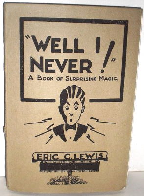 Eric
              Lewis: Well I Never!