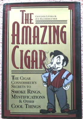Giovanni Livera & Jon Racherbaumer: The Amazing
              Cigar