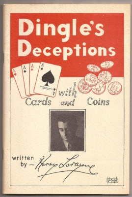 Lorayne:
              Dingle's Deceptions With Cards and Coins