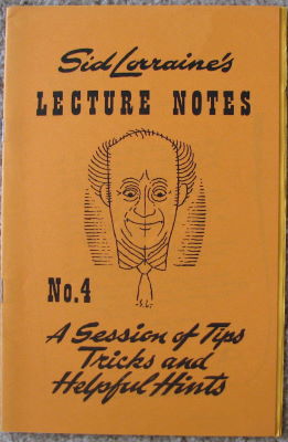 Sid Lorraine's Lecture Notes No. 4