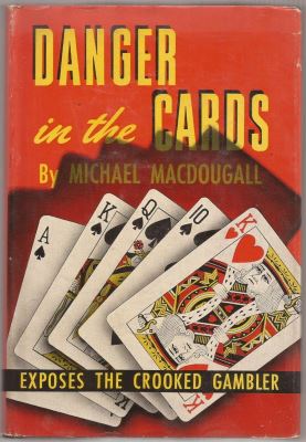 Michael MacDougall: Danger In the Cards