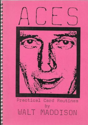 Walt
              Maddison Aces Practical Card Routines