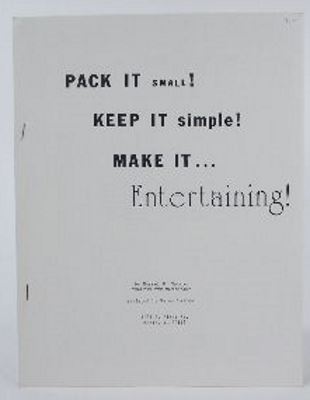 Pack it Small! Keep It Simple! Make It Entertaining!