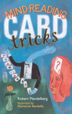 Robert Mandelberg: Mindreading Card Tricks