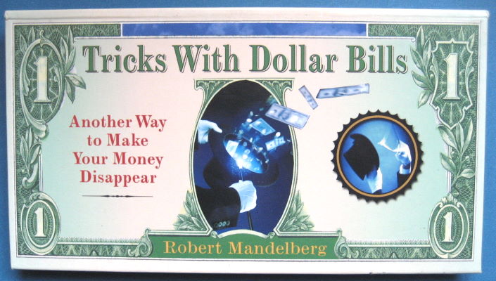 Robert Mandelberg: Tricks With Dollar Bills