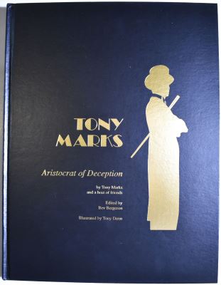 Tony Marks & Bev Bergeron: Tony Marks -
              Aristocrat of Deception