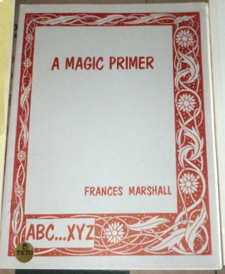 Frances Marshall: A Magic Primer
