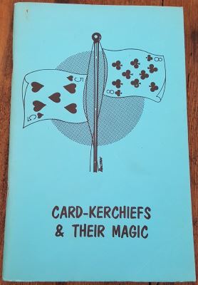 Card-Kerchiefs & Their Magic