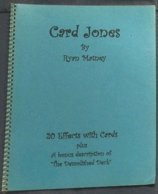 Ryan
              Matney: Card Jones - A Collection of Card Magic