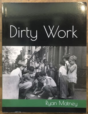 Ryan
              Matney: Dirty Work