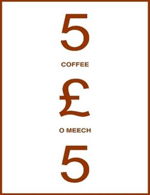 Meech: 5
              for 5 Coffee
