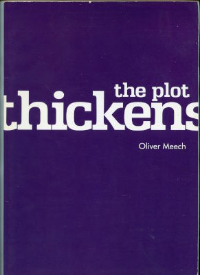 Oliver Meech: The Plot Thickens