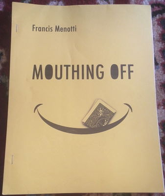 Francis Menotti: Mouthing Off