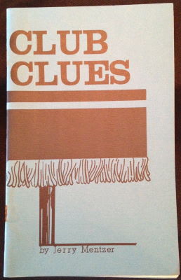 Jerry Mentzer: Club Clues