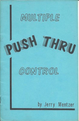 Jerry Mentzer Multiple Push Thru Control