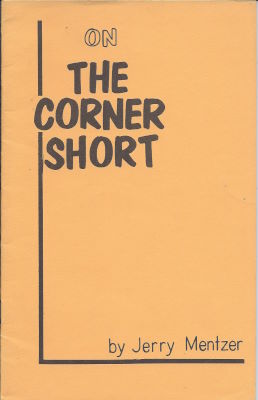 Jerry Mentzer On The Corner Short