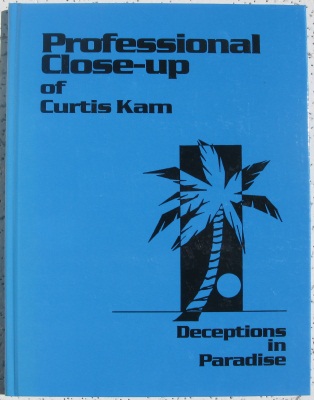 Mentzer: The Professional Close-Up of Curtis Kam
              Deceptions in Paradise