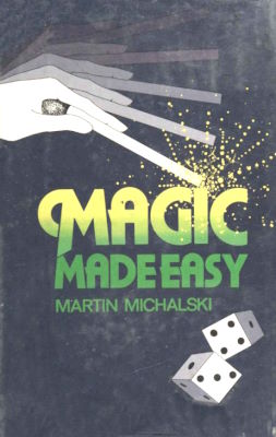 Martin Michalski: Magic Made Easy