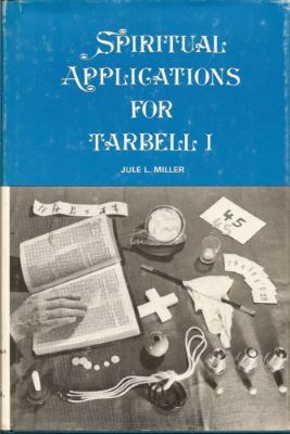 Miller: Spiritual Applications for Tarbell 1
