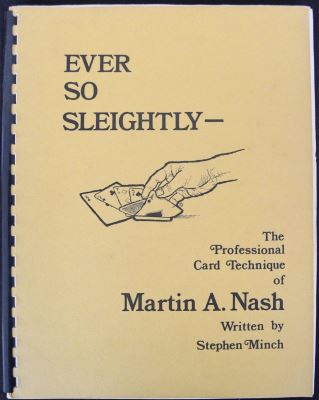 Minch & Nash: Ever so Sleightly