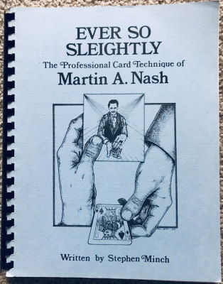 Stephen Minch; Martin Nash: Ever so Sleightly