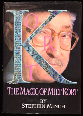 Stephen Minch: The Magic of Milton Kort