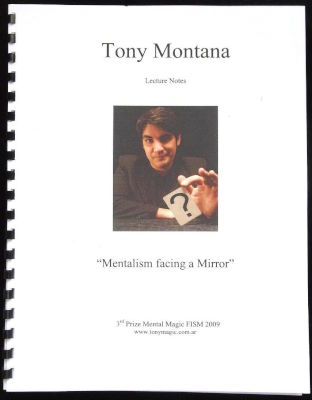 Tony Montana: Mentalism Facing a Mirror