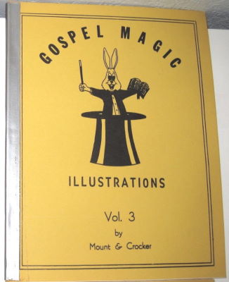 Mount & Croker: Gospel Magic Illustrations Volume
              3