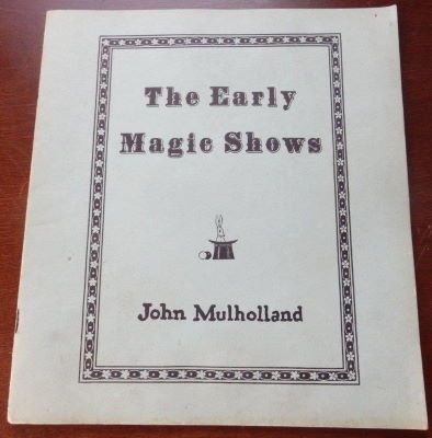 John Mulholland: The Early Magic Shows