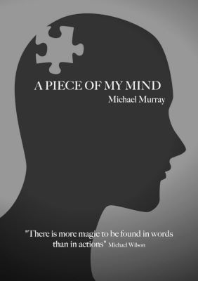 Michael Murray: A Piece of My Mind