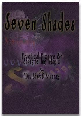 Dr. Steve Murray: Seven Shades