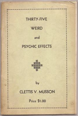 Clettis Musson: 35 Weird and Psychic Effects
